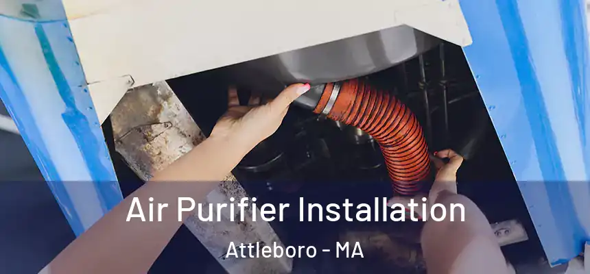  Air Purifier Installation Attleboro - MA