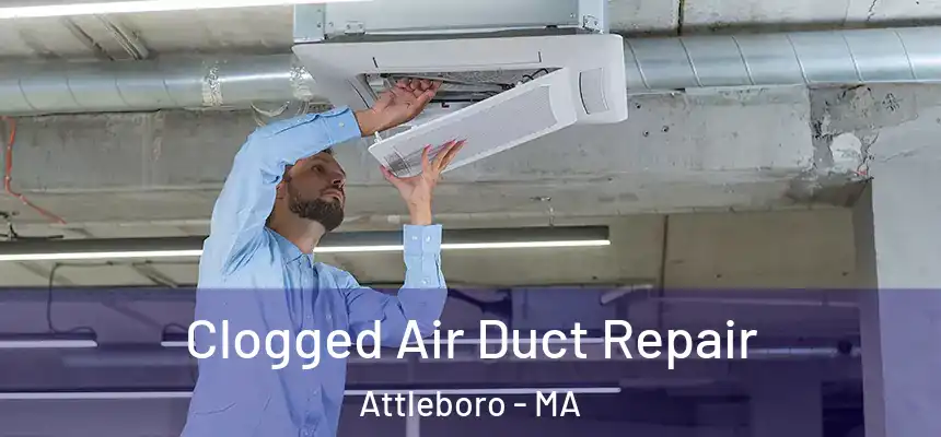  Clogged Air Duct Repair Attleboro - MA