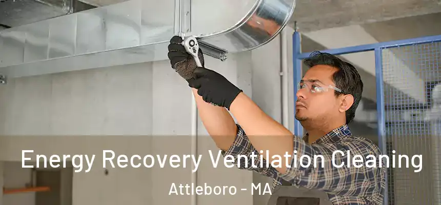  Energy Recovery Ventilation Cleaning Attleboro - MA