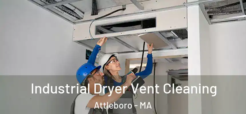  Industrial Dryer Vent Cleaning Attleboro - MA